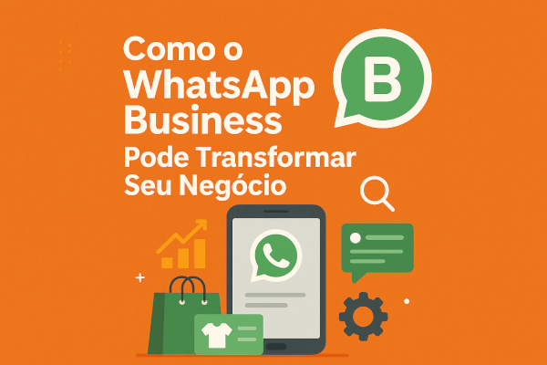 Whatsapp Business nos negócios